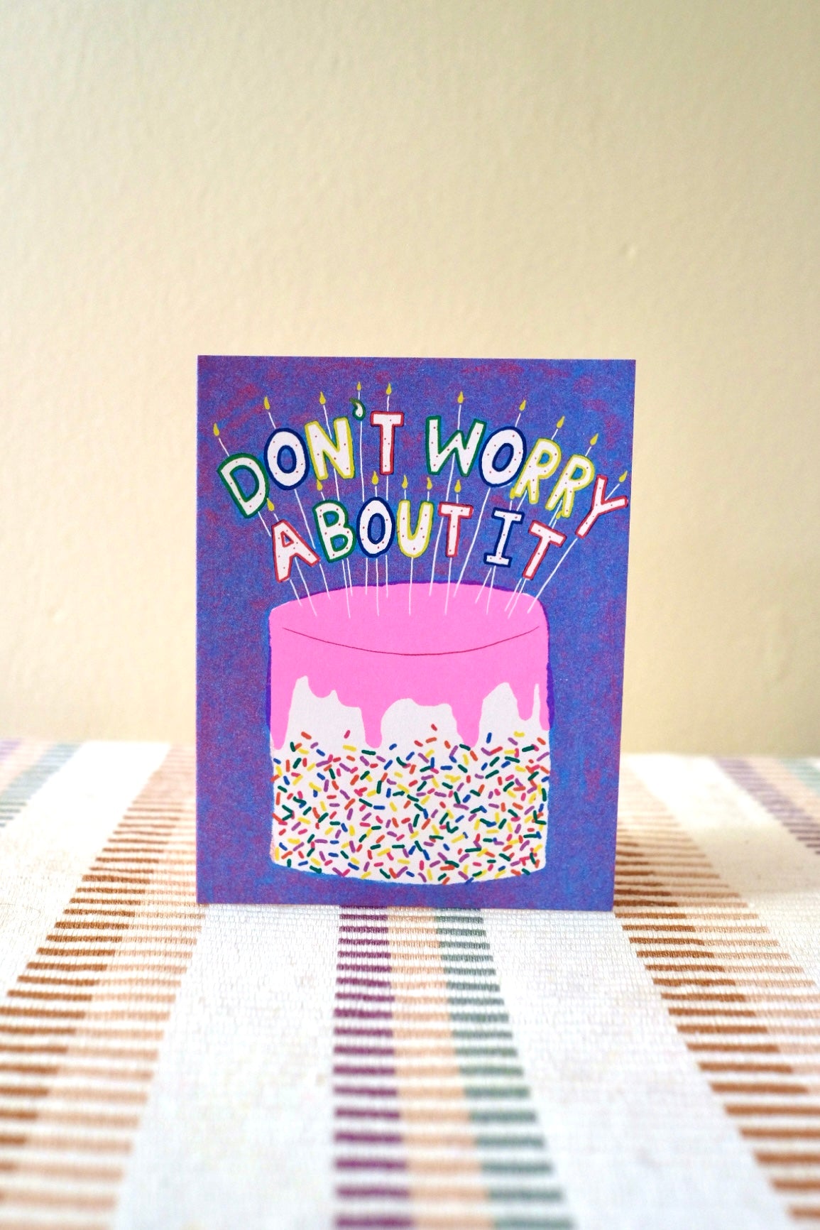 Don't Worry Birthday Card
