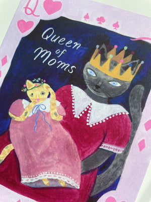 Queen of Moms Card